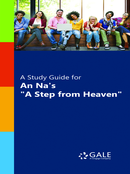Upplýsingar um A Study Guide for An Na's "A Step from Heaven" eftir Gale, Cengage Learning - Biðlisti